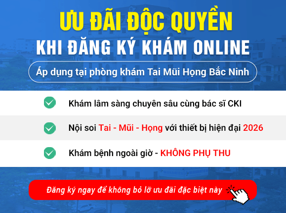 Ưu đặc quyền khám tai mũi họng